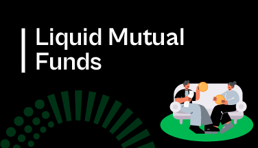 What are Liquid Mutual Funds?